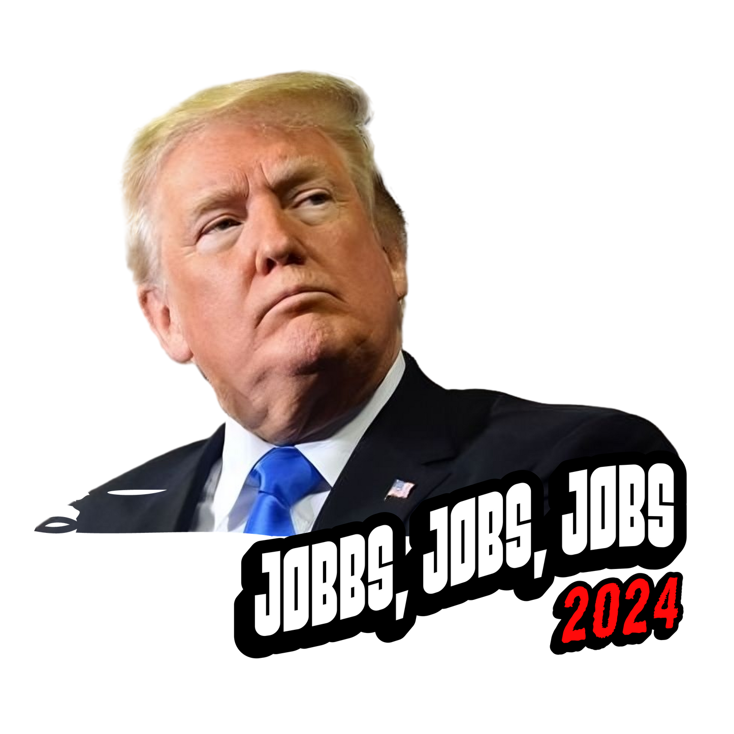 Donald Trump 'Job Job Job' T-Shirt – Show Your Support with Style!